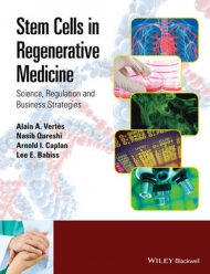  CELLS IN REGENERATIVE MEDICINE: SCIENCE, REGULATION AND BUSINESS STRATEGIES