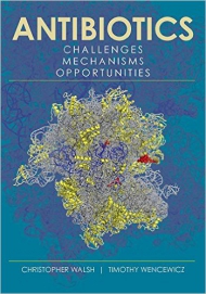ANTIBIOTICS: CHALLENGES, MECHANISMS, OPPORTUNITIES, 2nd edition