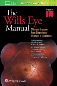 THE WILLS EYE MANUAL, office and emergency room diagnosis treatment of eyes disease
