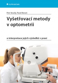 Vyšetřovací metody v optometrii  Přidat k oblíbeným a interpretace jejich výsledků v praxi