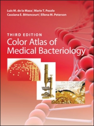 Color Atlas of Medical Bacteriology, 3rd Edition Luis M. de la Maza, Marie T. Pezzlo