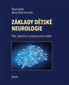 ZÁKLADY DĚTSKÉ NEUROLOGIE, 3. doplněné a přepracované vydání