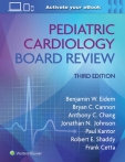Pediatric Cardiology Board Review, 3rd Edition
