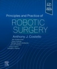 Principles and Practice of Robotic Surgery, 1st Edition