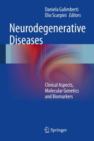 Neurodegenerative Diseases - Clinical Aspects, Molecular Genetics and Biomarkers