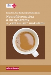 Neurofibromatóza a iné syndrómy s „café au lait“ makulami